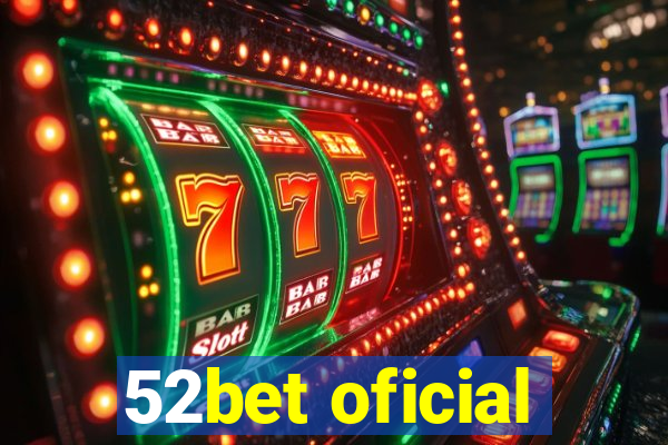 52bet oficial